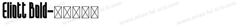 Eliott Bold字体转换